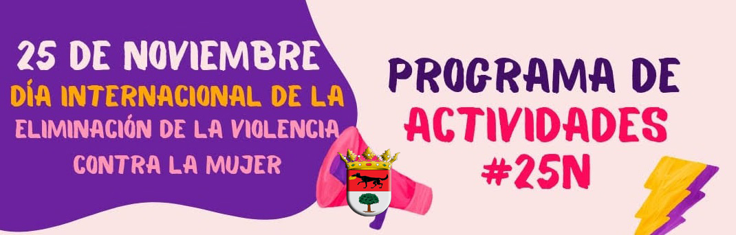 Programa de Actividades por el 25N, Dia Internacional de la eliminación de la Violencia Contra la Mujer